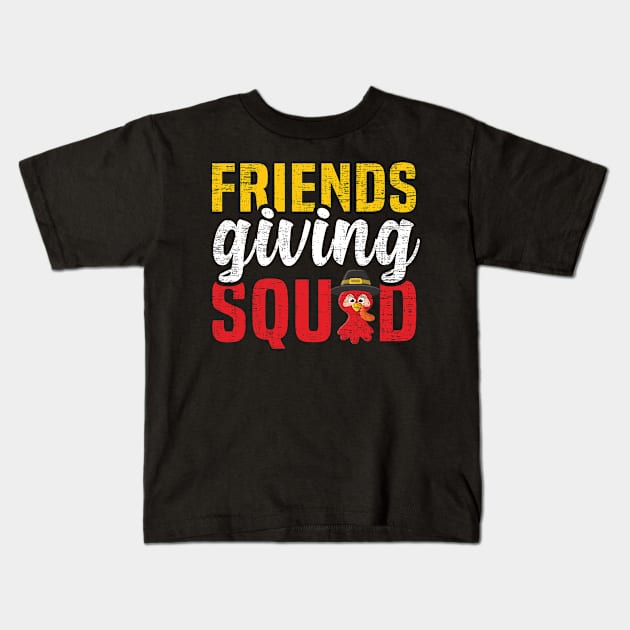 Friends Giving Squad - Friendsgiving Funny Thanksgiving Holiday Kids T-Shirt by Arts-lf